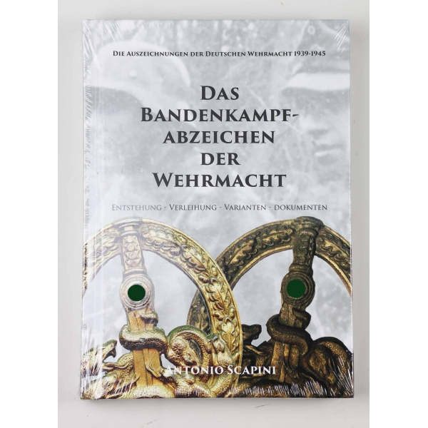 Fachbuch "Das Bandenkampfabzeichen der Wehrmacht" Antonio Scapini