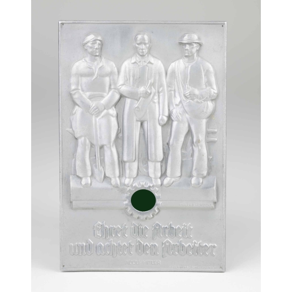 Plakette Deutsche Arbeitsfront (DAF) "Ehret die Arbeit und achtet den Arbeiter"