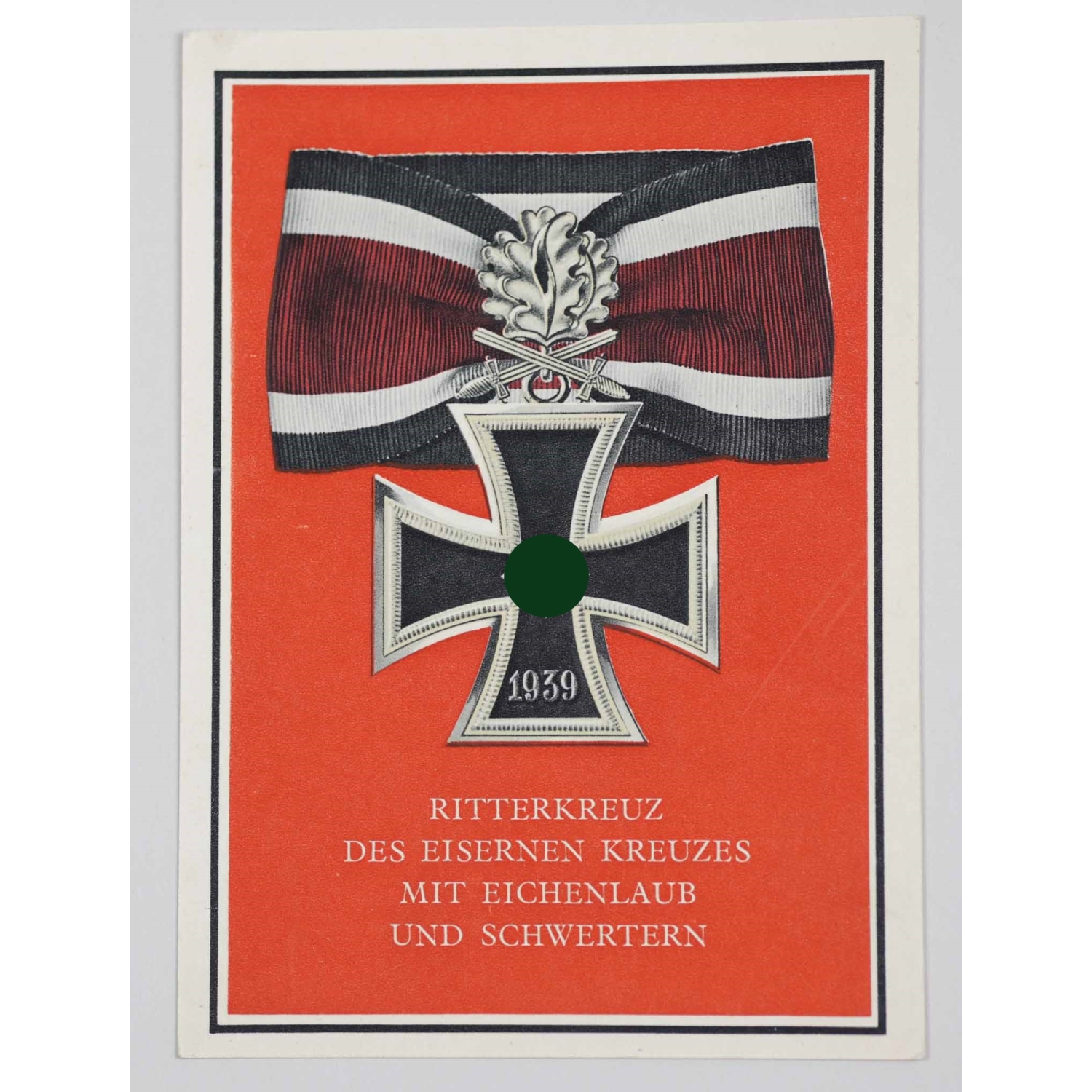 3.Reich Postkarte "Die Kriegsorden des Großdeutschen Reiches" Das Ritterkreuz mit Eichenlaub und Schwertern 3.Reich Postkarte "Die Kriegsorden des Großdeutschen Reiches" Das Ritterkreuz mit Eichenlaub und Schwertern
